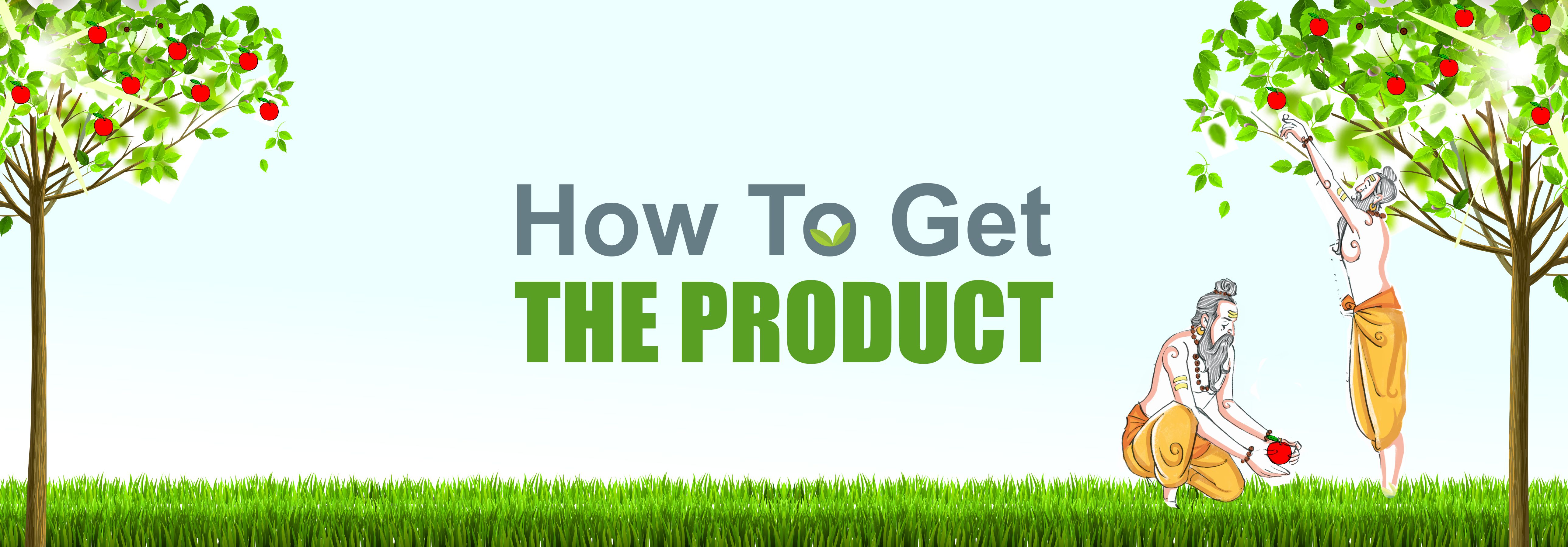 How to Get the Product